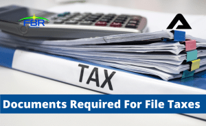 Read more about the article Documents Required For Filing Tax Return In Pakistan