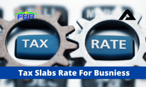 Read more about the article Tax Slab Rates For Sole-Proprietor & AOP Business